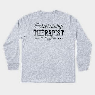 respiratory therapist is my jam funny, Kids Long Sleeve T-Shirt